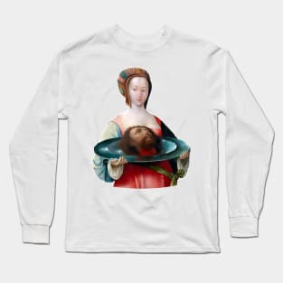 Salome delivers John the Baptist on a tray Long Sleeve T-Shirt